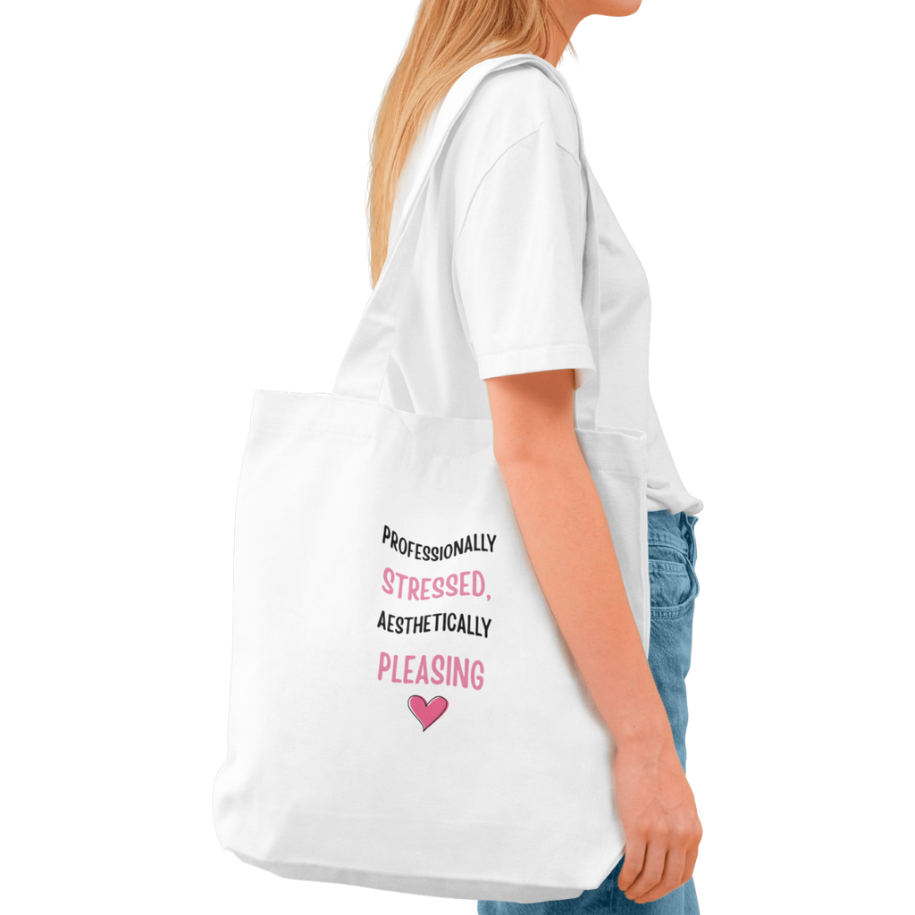 Professionally Stressed, Aesthetically Pleasing Tote Bag