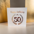 Happy Birthday 50 Card – Rose Gold Foil